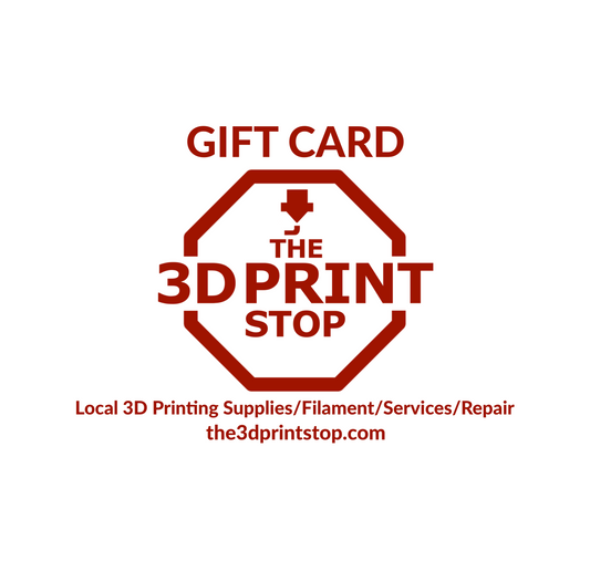 The 3D Print Stop GIFT CARD
